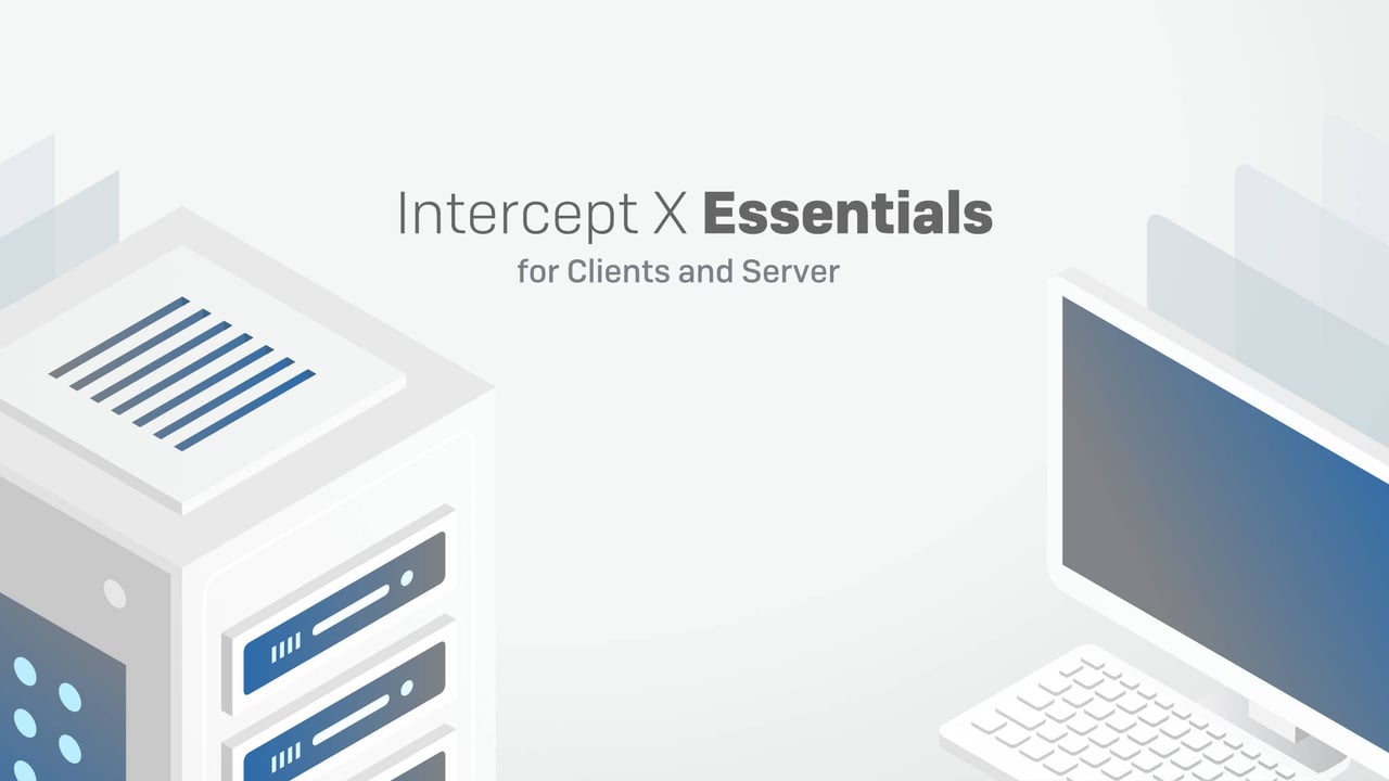 Intercept X Essentials – the new baseline protection for endpoints and servers