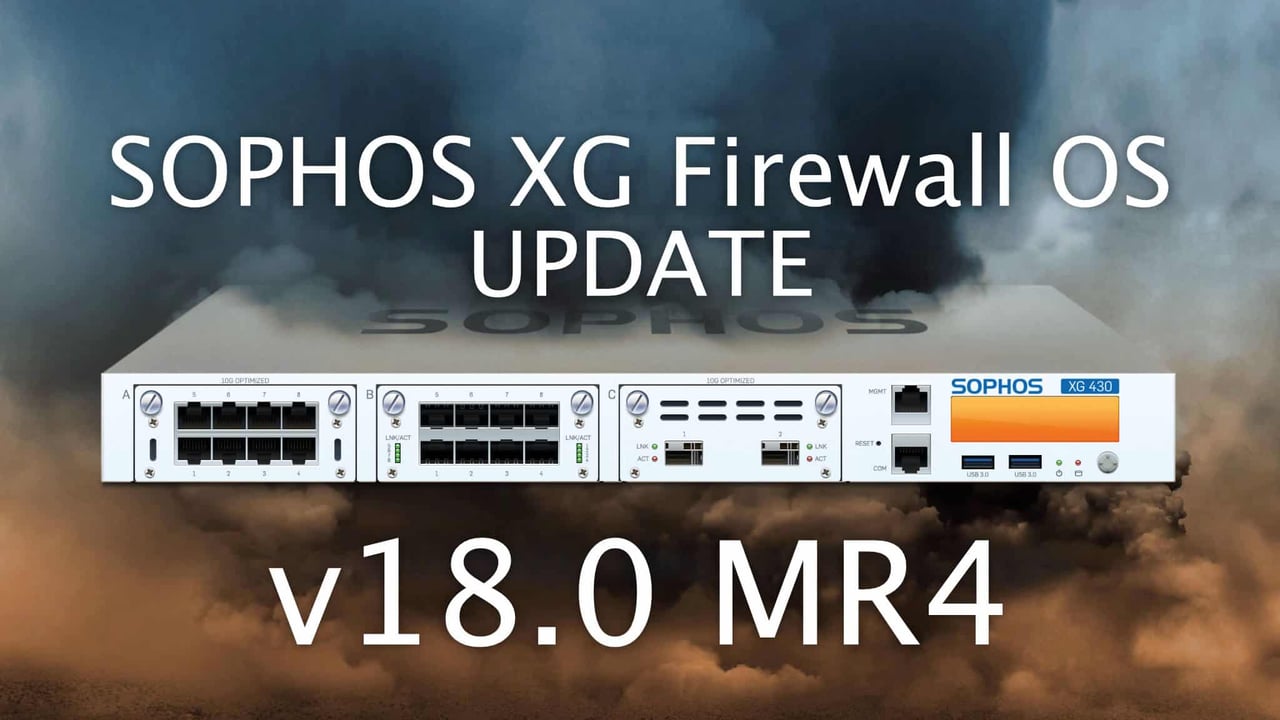 Sophos SFOS Update – nouvelles fonctionnalités dans la v18.0.4