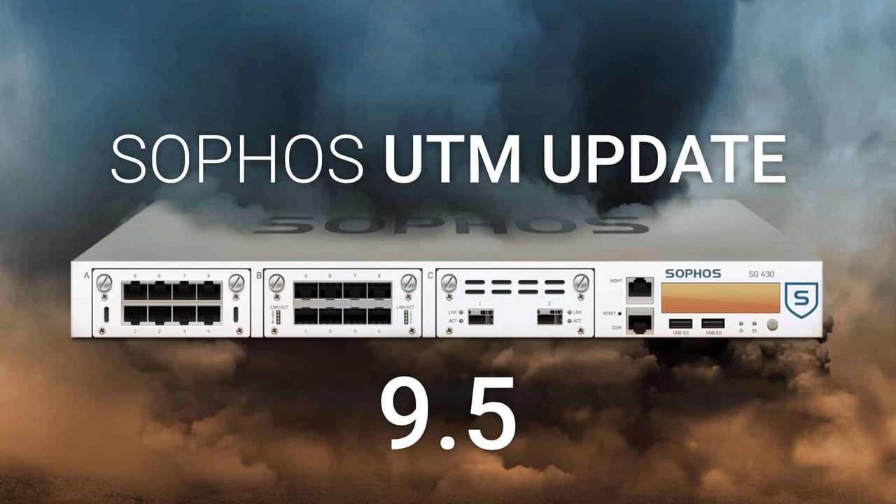 Sophos UTM 9.5 - Nya funktioner för Sandstorm och WAF