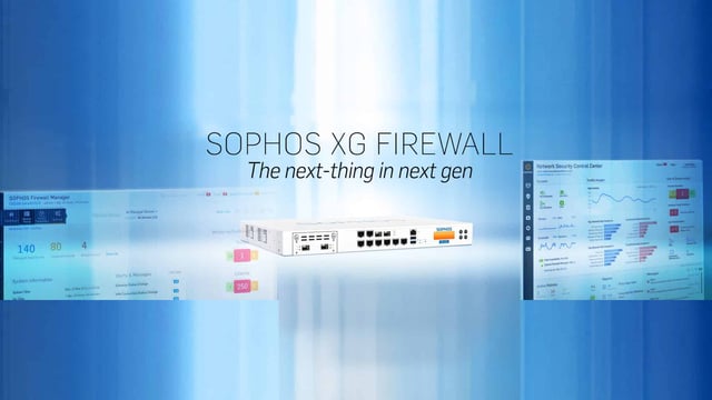 Sophos XG Firewall - La nouvelle génération de la sécurité réseau