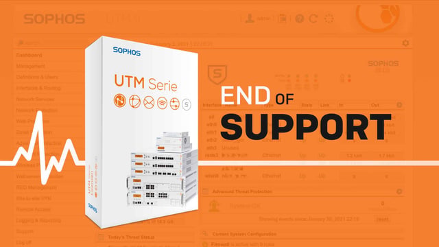 Sophos UTM : fin du support fin 2021